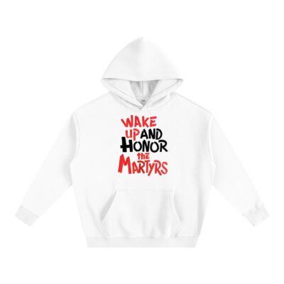 Honor the Martyrs - Oversize Fleeced Hoodie