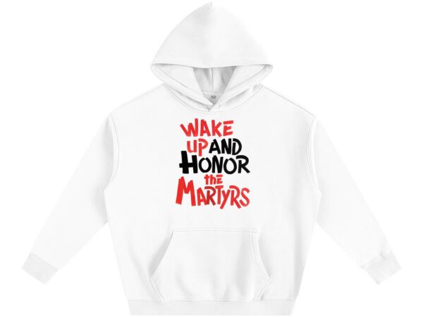 Honor the Martyrs - Oversize Fleeced Hoodie