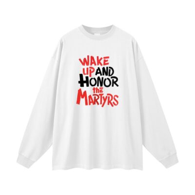 https://ajmall-vc-public-bucket.oss-us-west-1.aliyuncs.com/hugepod/material/custom_printing/8b9123768b4e46c2844b2585ad69f014.png HONOR THE MARTYRS - Long Sleeve T-Shirt